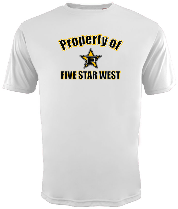 "PROPERTY OF FIVE STAR WEST " Adult and Youth Dri-Fit